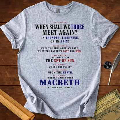 When Shall We Three Meet Again T-Shirt – Macbeth Witches Tee