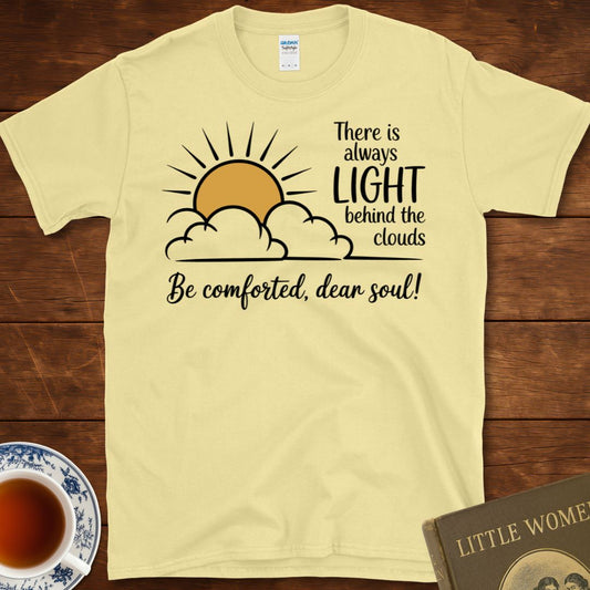 Light Behind the Clouds – Little Women Comfort Quote T-Shirt