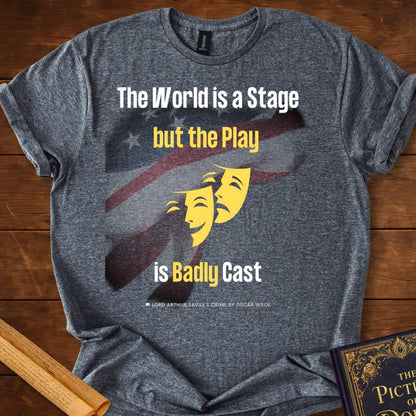 The World is a Stage T-Shirt Dark Heather