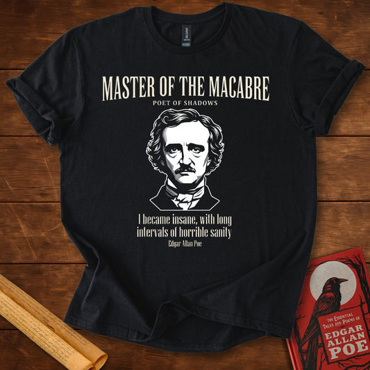 Master of the Macabre (Modern Style) – Edgar Allan Poe Quote T-Shirt
