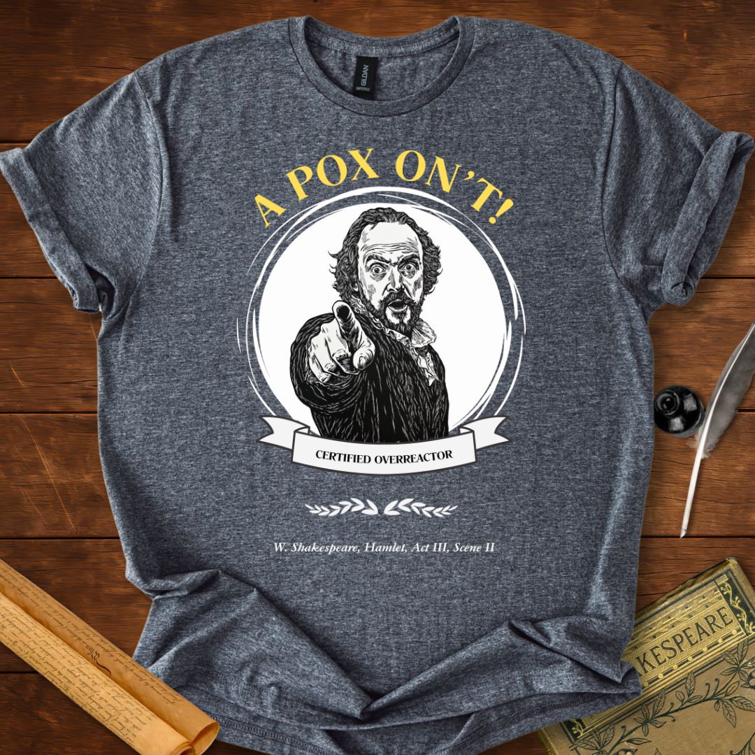 A Pox On't! Shakespeare T-Shirt