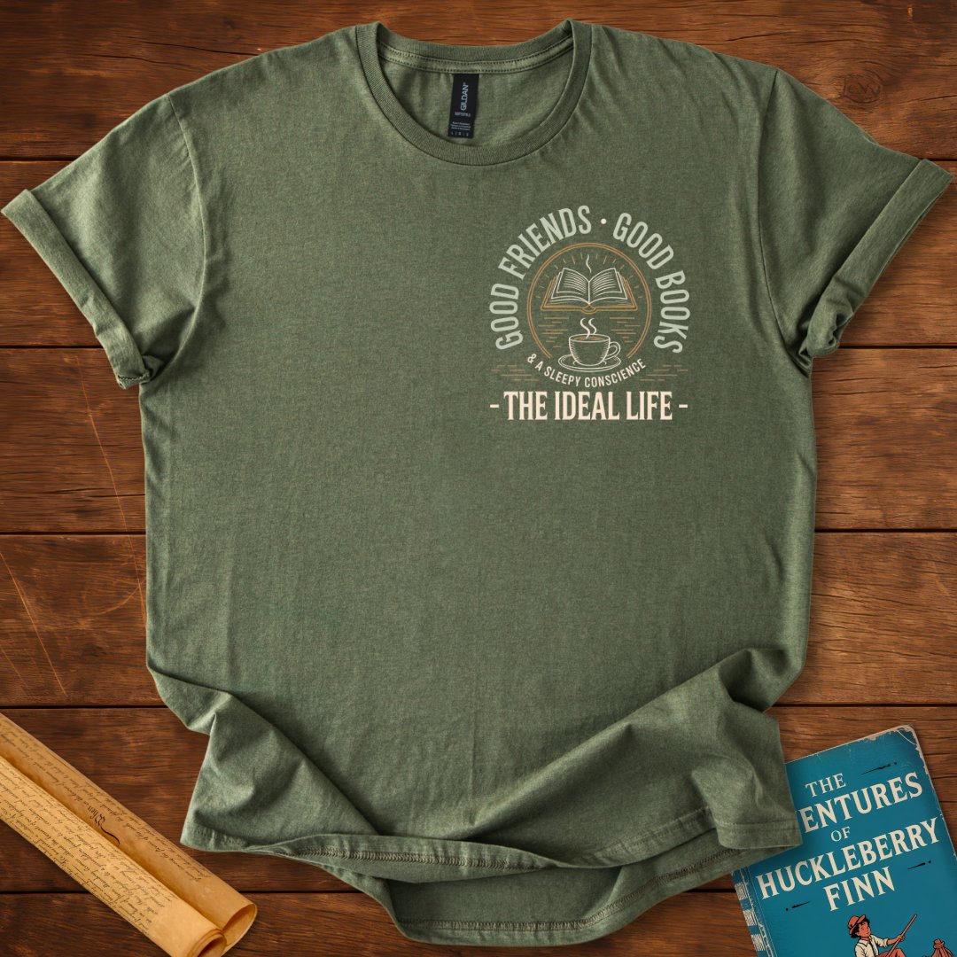 Good Books Good Friends - The Ideal Life T-Shirt Military Green
