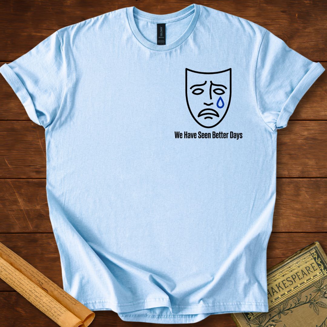 We Have Seen Better Days – Shakespeare As You Like It Insignia T-Shirt