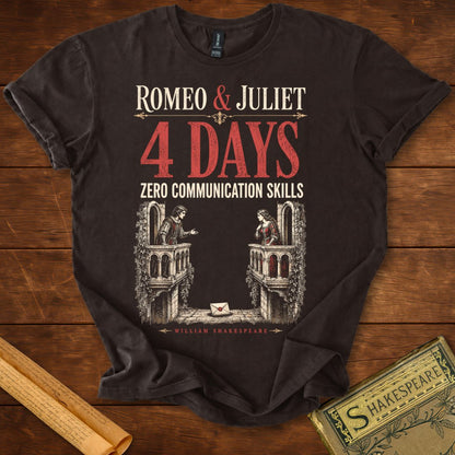 Romeo & Juliet – Zero Communication Skills Shakespeare T-Shirt