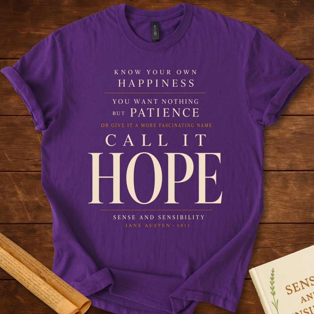 Call It Hope Sense and Sensibility T-Shirt