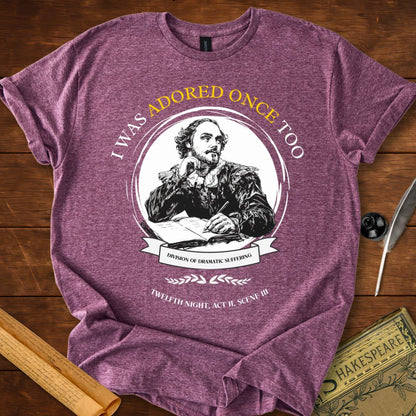 I Was Adored Once Too Shakespeare T-shirt