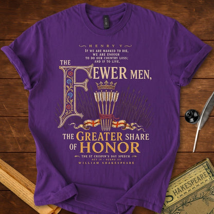 The Fewer Men, The Greater Share of Honor | Shakespeare’s Henry V T-Shirt