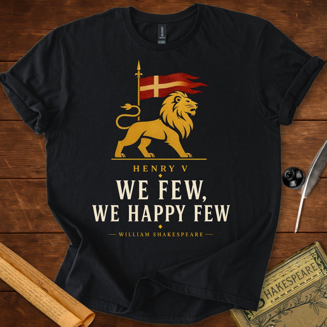 We Few, We Happy Few | St. Crispin's Day Speech | Henry V Literary T-Shirt Black