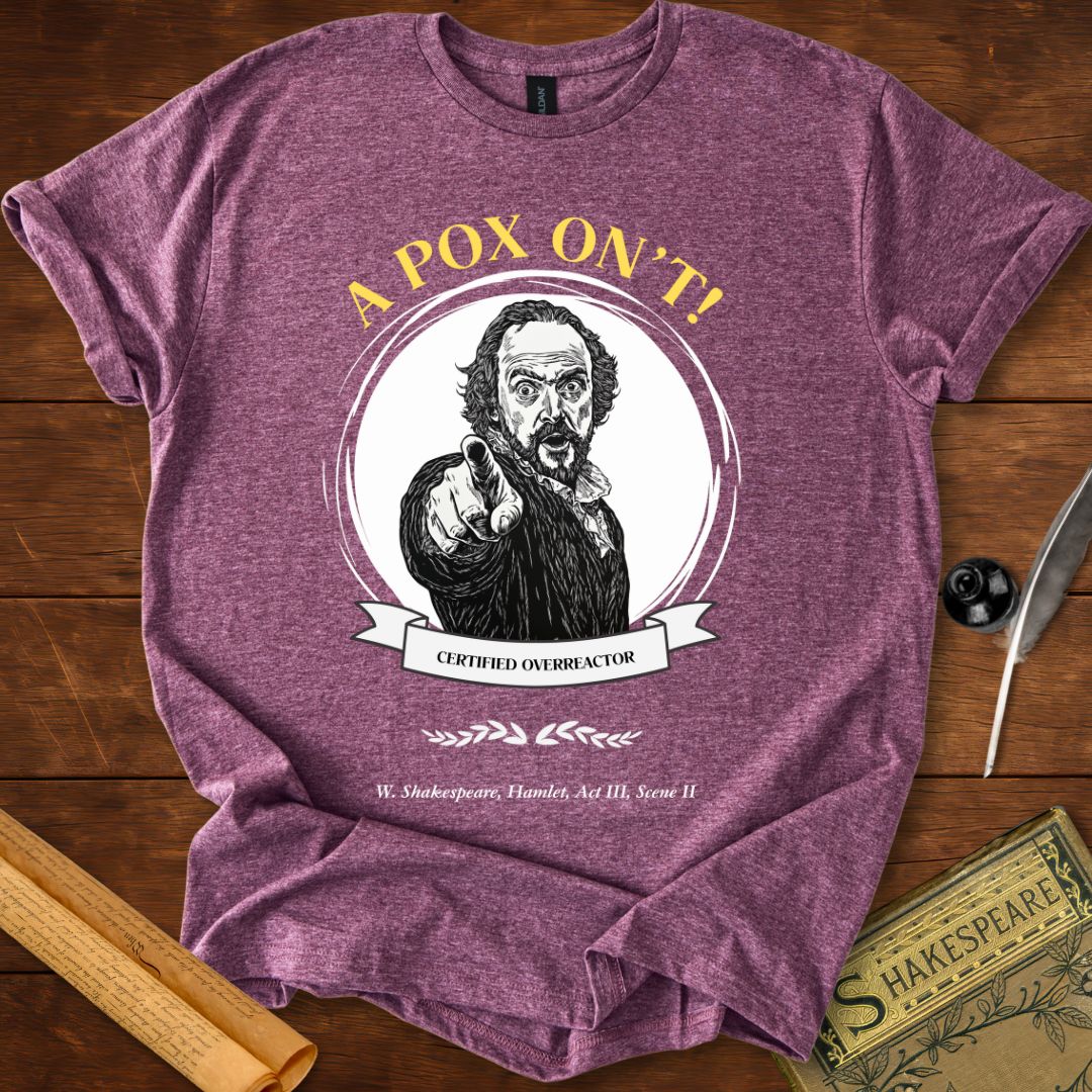 A Pox On't! Shakespeare T-Shirt