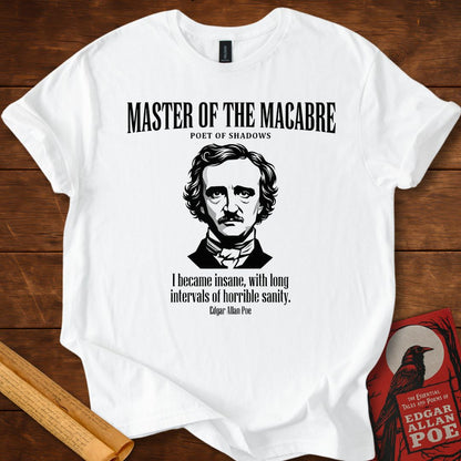 Master of the Macabre (Modern Style) – Edgar Allan Poe Quote T-Shirt
