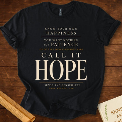 Call It Hope Sense and Sensibility T-Shirt