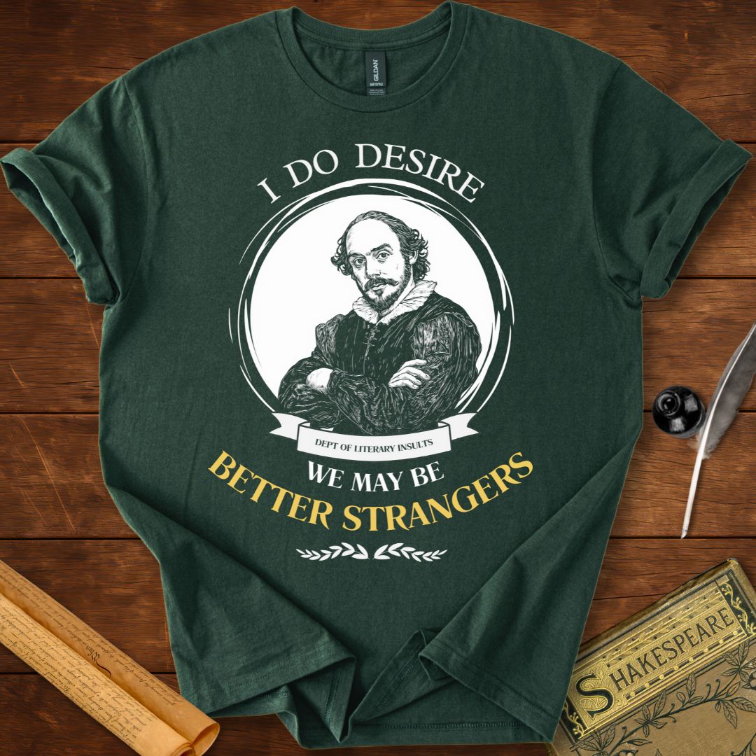 Better Strangers Shakespeare T-Shirt