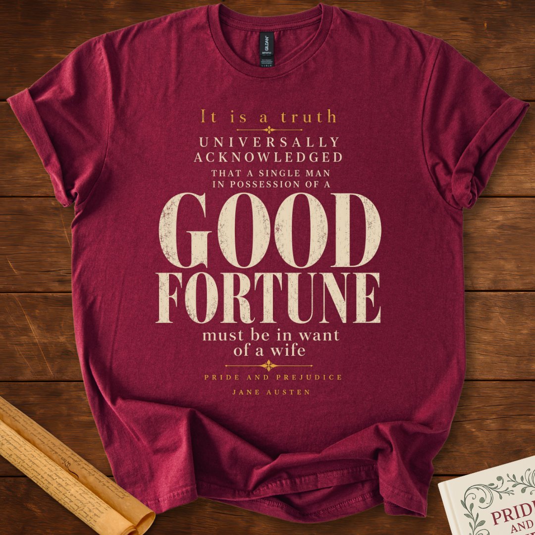 Pride and Prejudice "Good Fortune" Literary T-Shirt Maroon