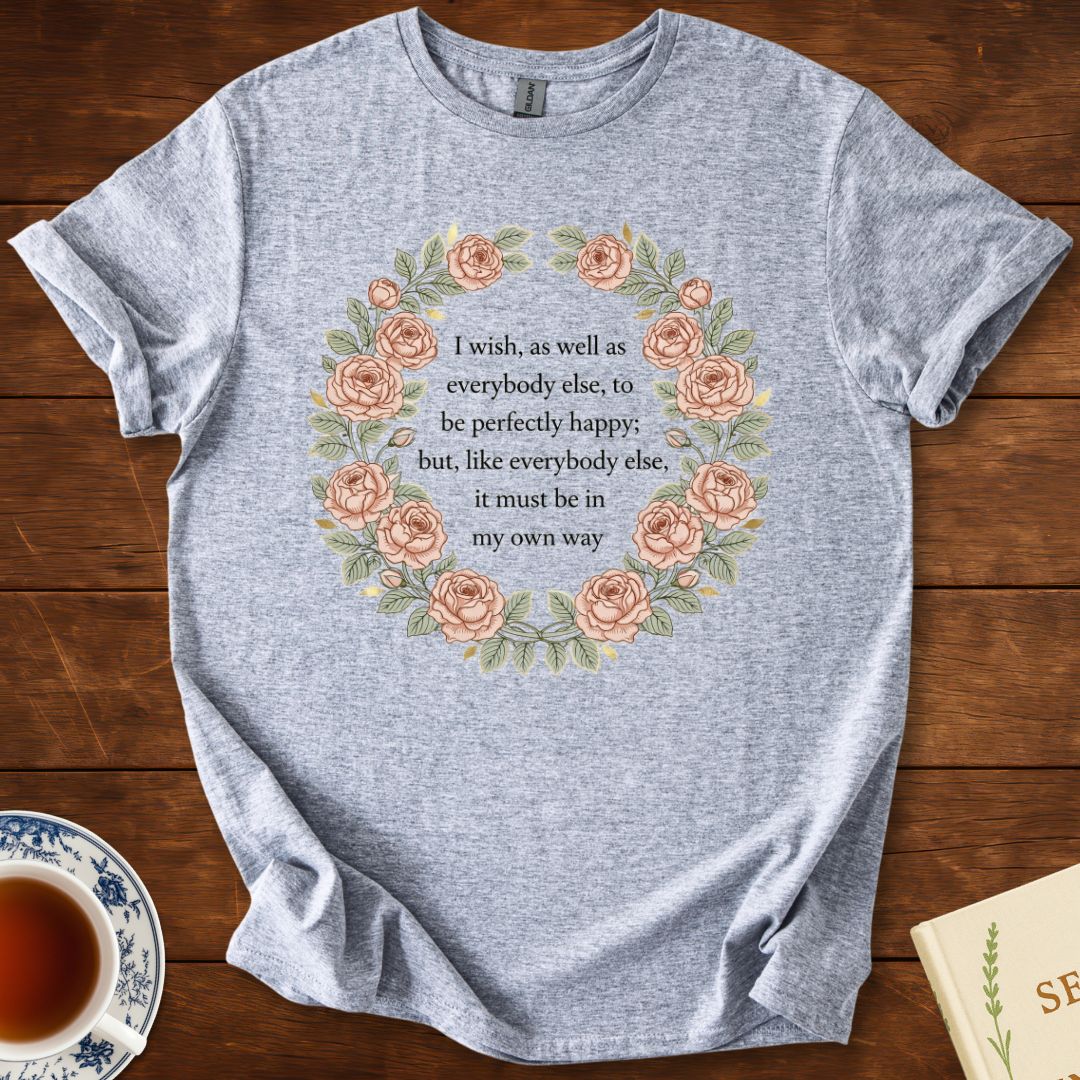 “In My Own Way” – Jane Austen Quote T-Shirt Sport Grey