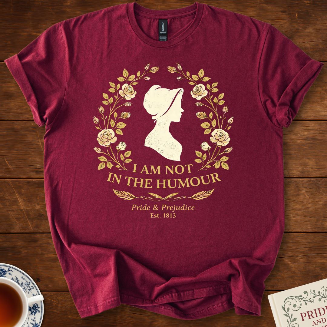 I Am Not in the Humour – Pride & Prejudice Literary Silhouette T-Shirt