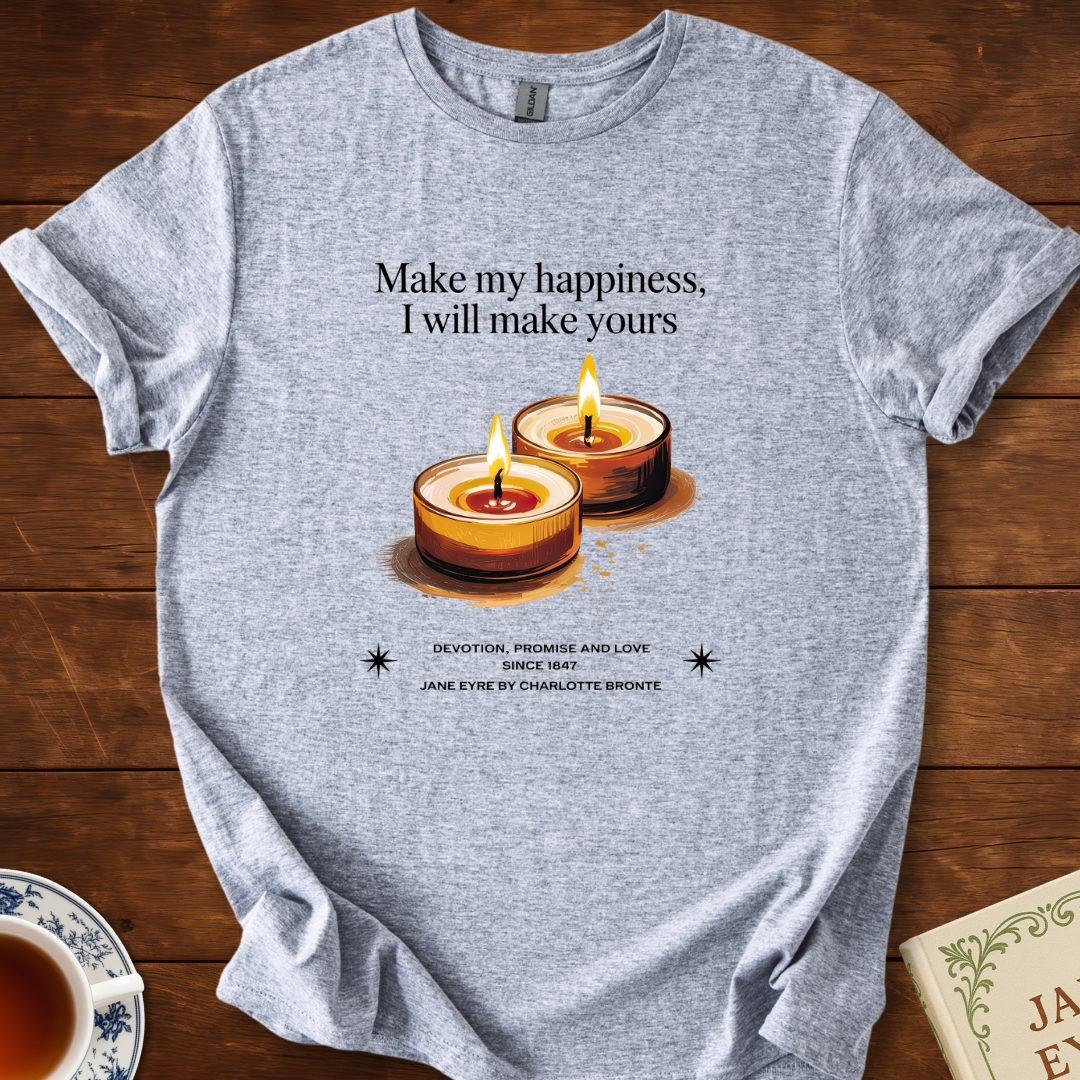 Make My Happiness—I Will Make Yours T-Shirt Sport Grey