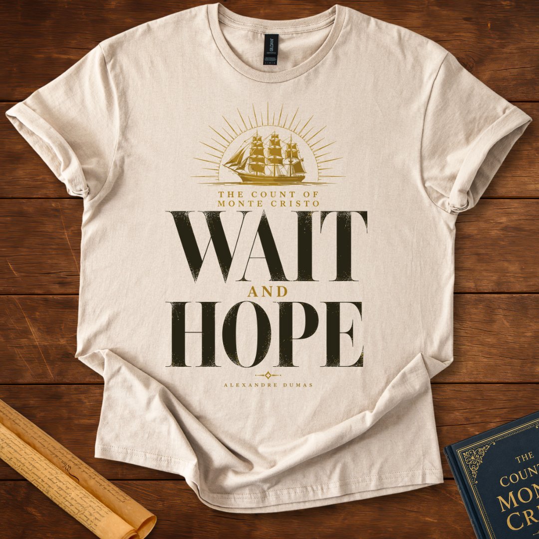 The Count of Monte Cristo "Wait and Hope" Literary T-Shirt Sand