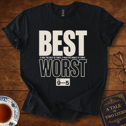 The 9-5– Best of Times / Worst of Times Dickens T-Shirt