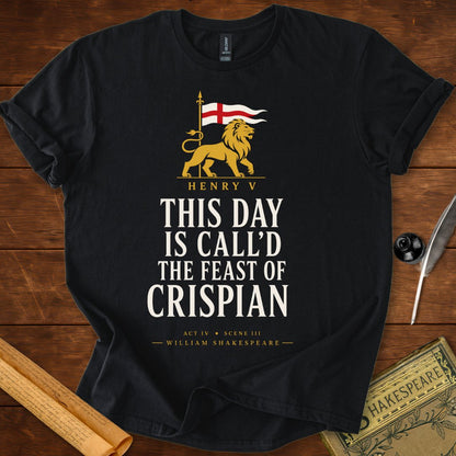 This Day Is Call'd the Feast of Crispian | Henry V T-Shirt