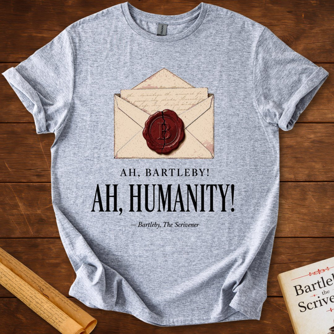 Ah, Bartleby! Ah, Humanity! | Herman Melville T-Shirt