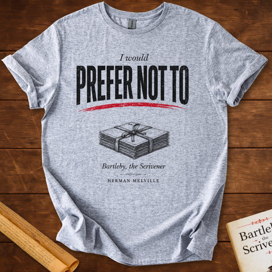 I Would Prefer Not To (unopened letter stack) – Bartleby the Scrivener Literary T-Shirt Sport Grey