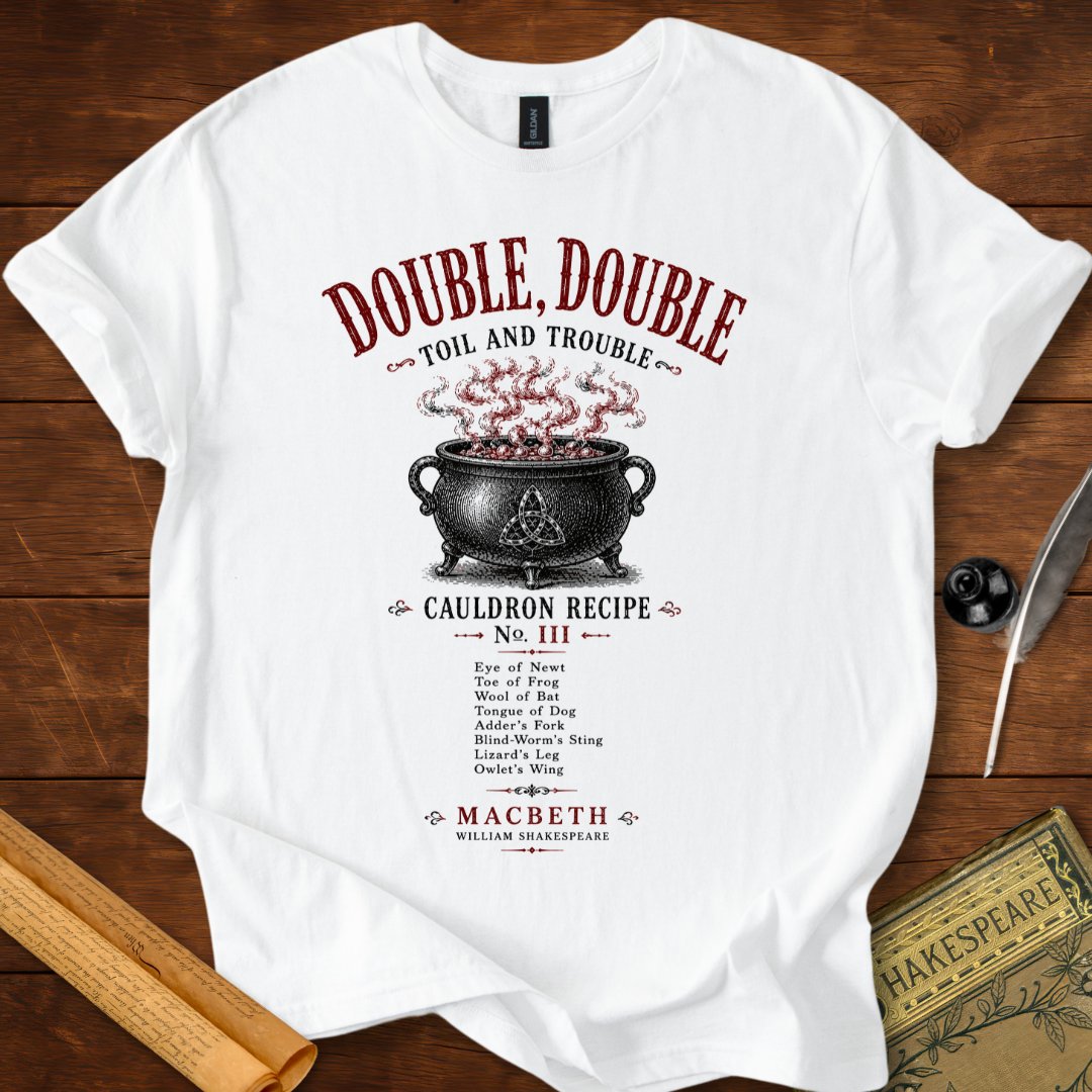Double Double Toil and Trouble Macbeth Cauldron T-Shirt White