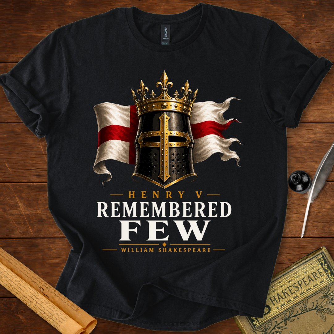 Remembered Few – Henry V Shakespeare Literary T-Shirt