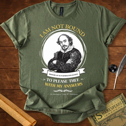 I Am Not Bound to Please Thee – Shakespeare T-Shirt