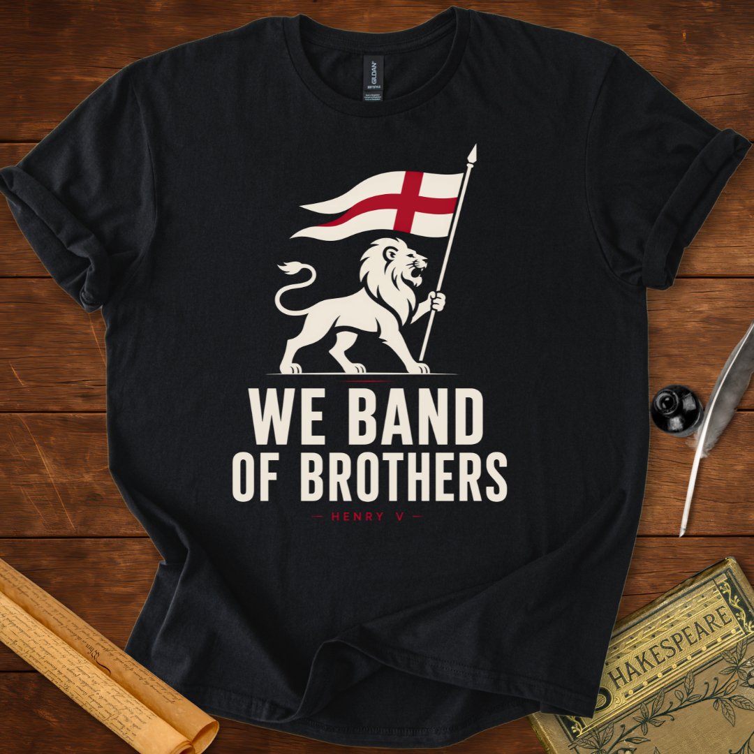 We Band of Brothers – Henry V Shakespeare T-Shirt