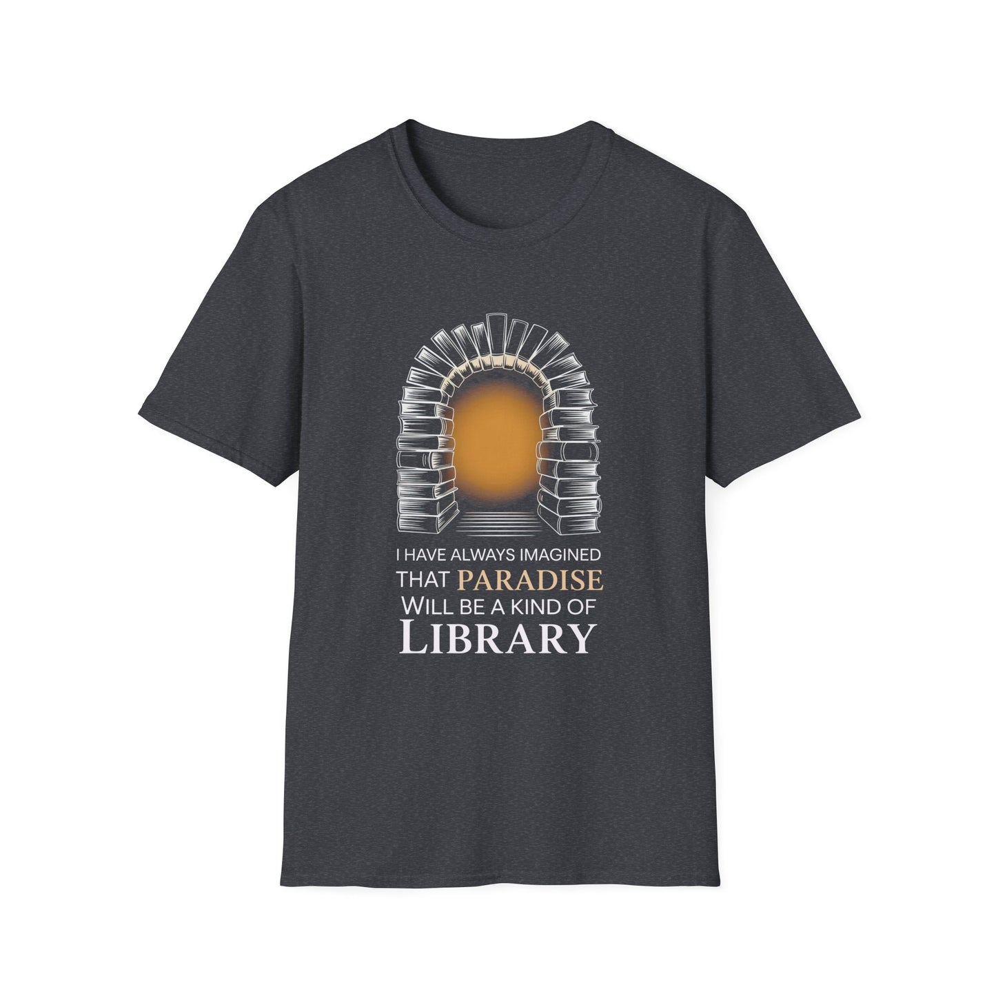 Paradise will be a kind of Library T-Shirt