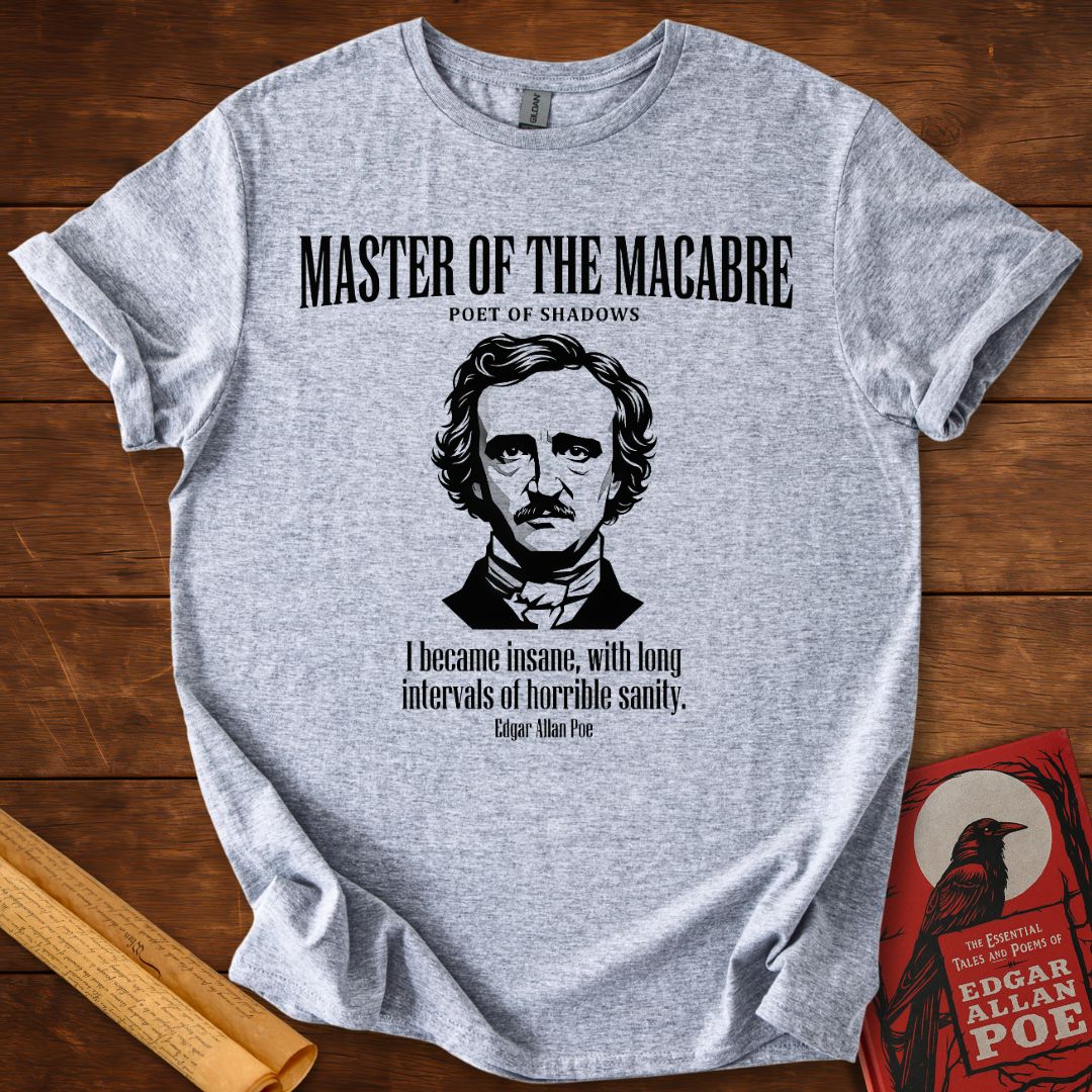 Master of the Macabre (Modern Style) – Edgar Allan Poe Quote T-Shirt