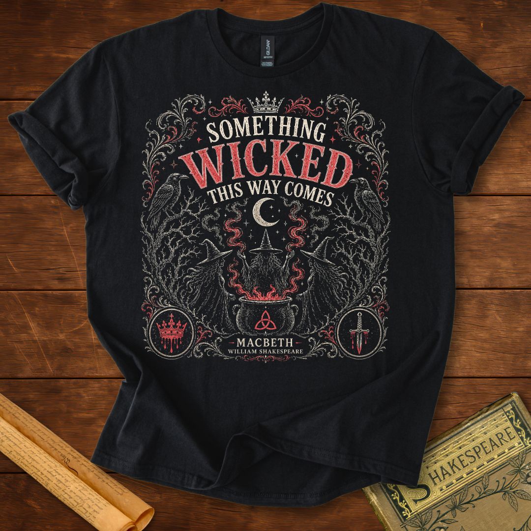 Something Wicked This Way Comes – Shakespeare Macbeth T-Shirt Black