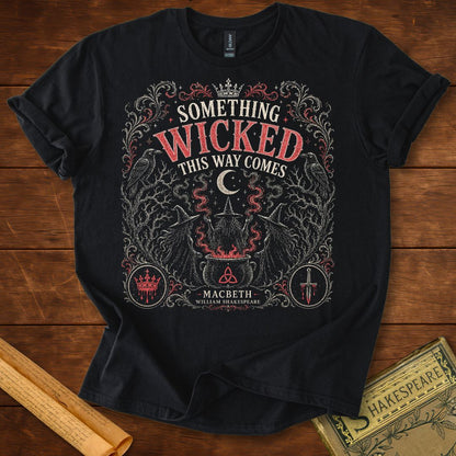 Something Wicked This Way Comes – Shakespeare Macbeth T-Shirt Black