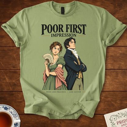 Poor First Impression — Pride and Prejudice Jane Austen T-Shirt
