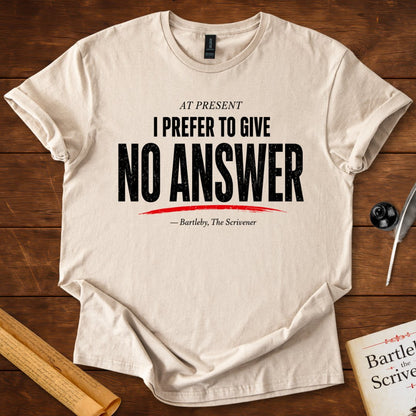 No Answer T-Shirt – Herman Melville Bartleby, the Scrivener Literary Quote Tee