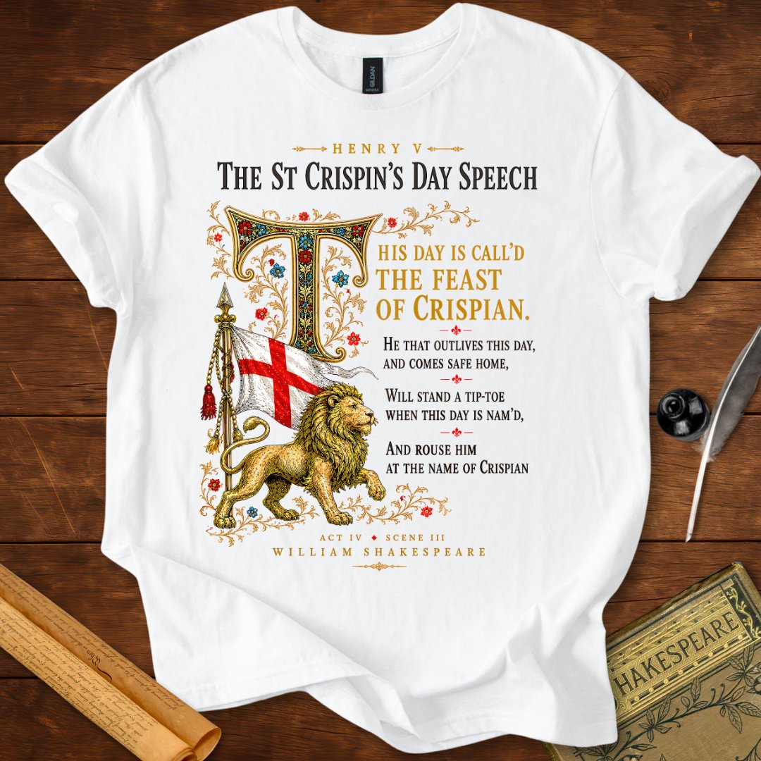 The St Crispin's Day Speech | Shakespeare's Henry V T-Shirt White