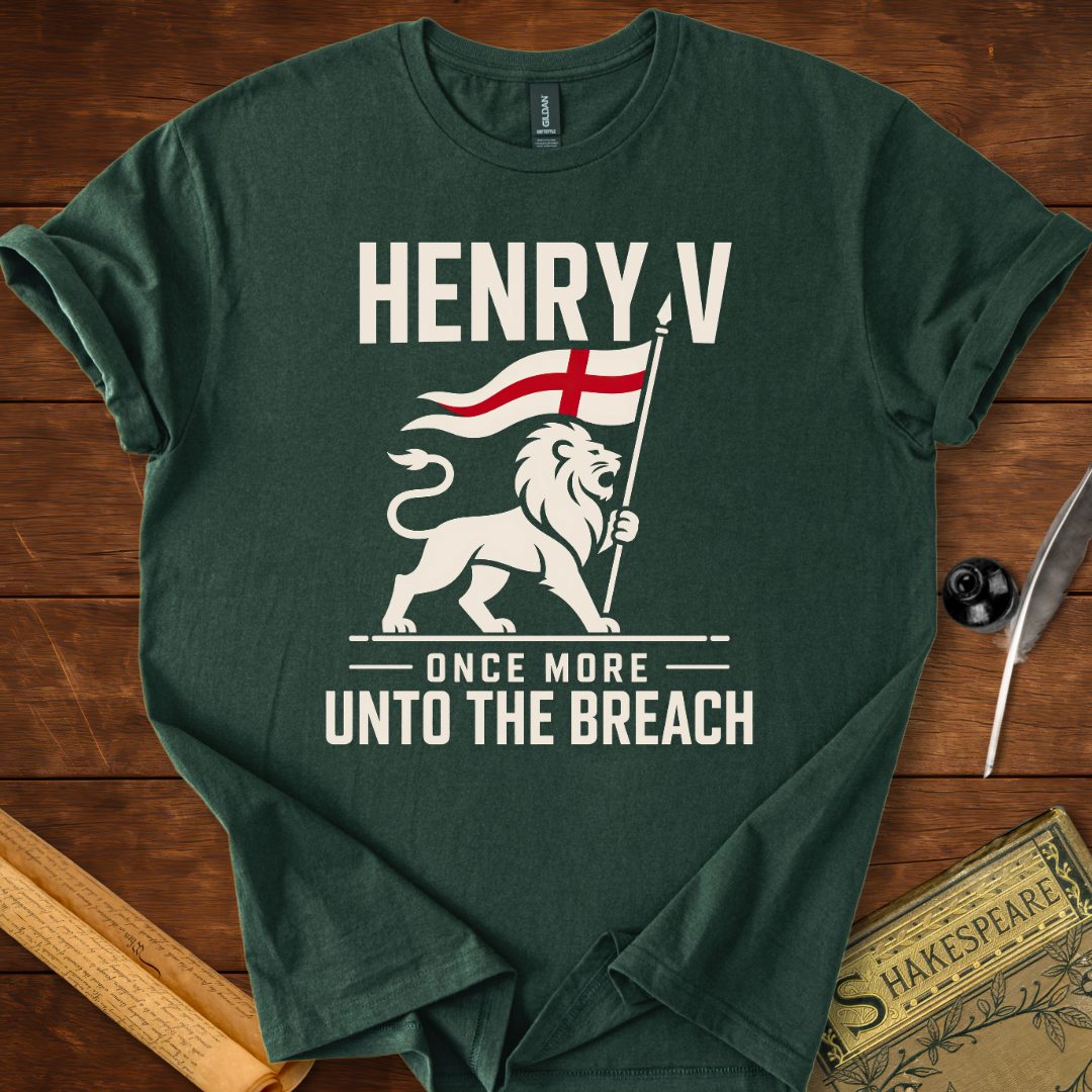 Henry V – Once More Unto The Breach Shakespeare T-Shirt
