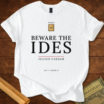 Beware the Ides of March — Julius Caesar Shakespeare T-Shirt White