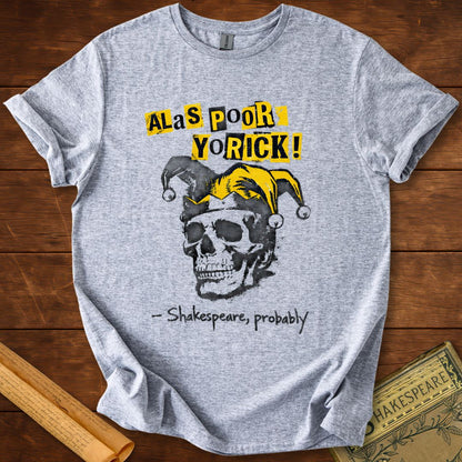 "Alas, poor Yorick!" - Hamlet Shakespeare Humour T-Shirt Sport Grey