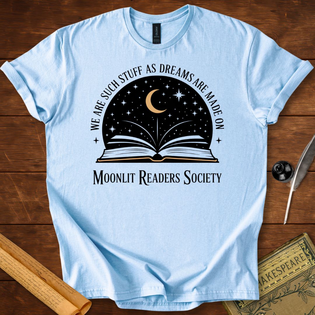 We Are Such Stuff As Dreams T-shirt