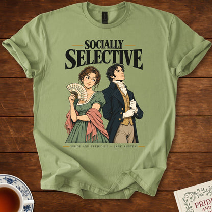 Socially Selective — Pride and Prejudice Jane Austen T-Shirt