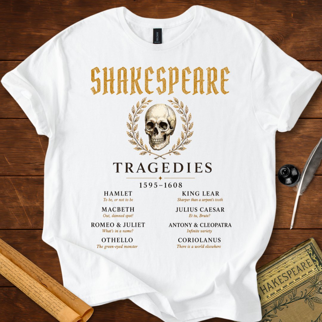 Shakespeare's Tragedies – The Complete Tragic Canon T-Shirt White