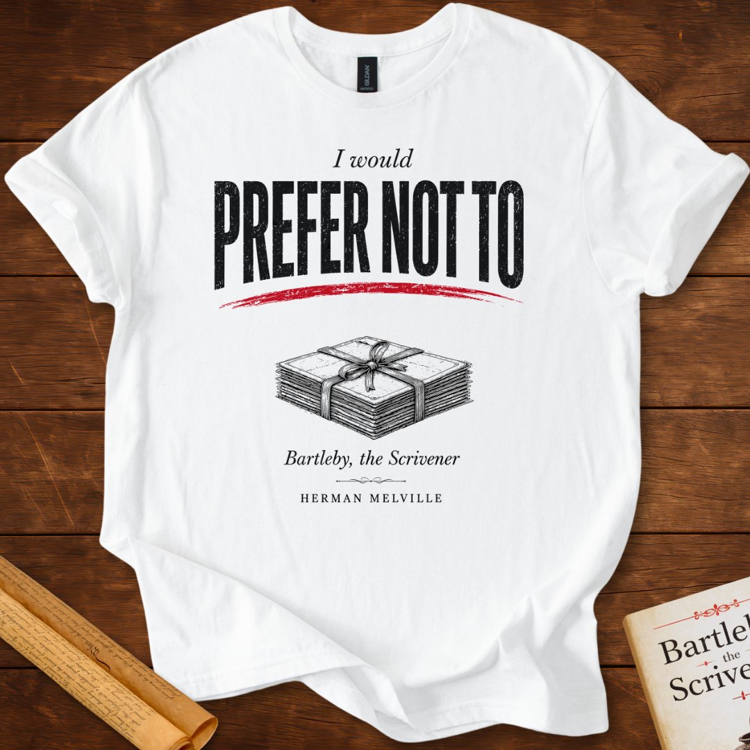 I Would Prefer Not To (unopened letter stack) – Bartleby the Scrivener Literary T-Shirt White
