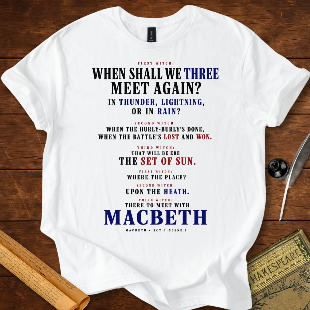 When Shall We Three Meet Again T-Shirt – Macbeth Witches Tee