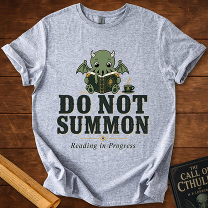Do Not Summon – Reading in Progress | Cute Cthulhu Book Lover T-Shirt