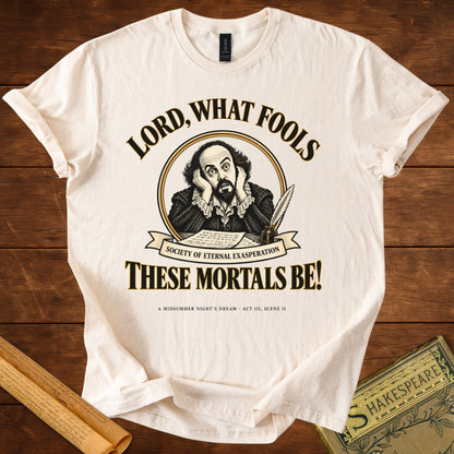 Lord, What Fools These Mortals Be Shakespeare T-Shirt