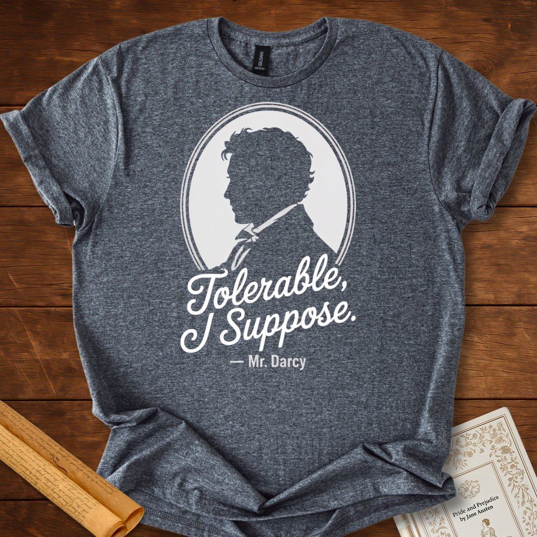 Tolerable, I Suppose Pride & Prejudice T-Shirt Dark Heather