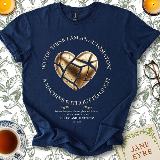 Do You Think I Am An Automaton? Jane Eyre T-Shirt