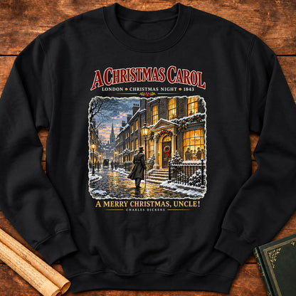 A Merry Christmas, Uncle! Charles Dickens A Christmas Carol Sweatshirt - Black