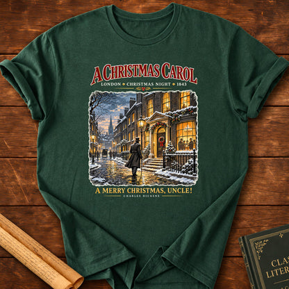A Merry Christmas, Uncle! Charles Dickens A Christmas Carol T-Shirt - Forest Green